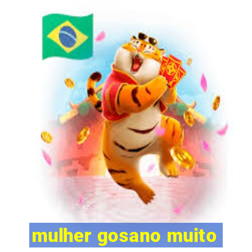 mulher gosano muito